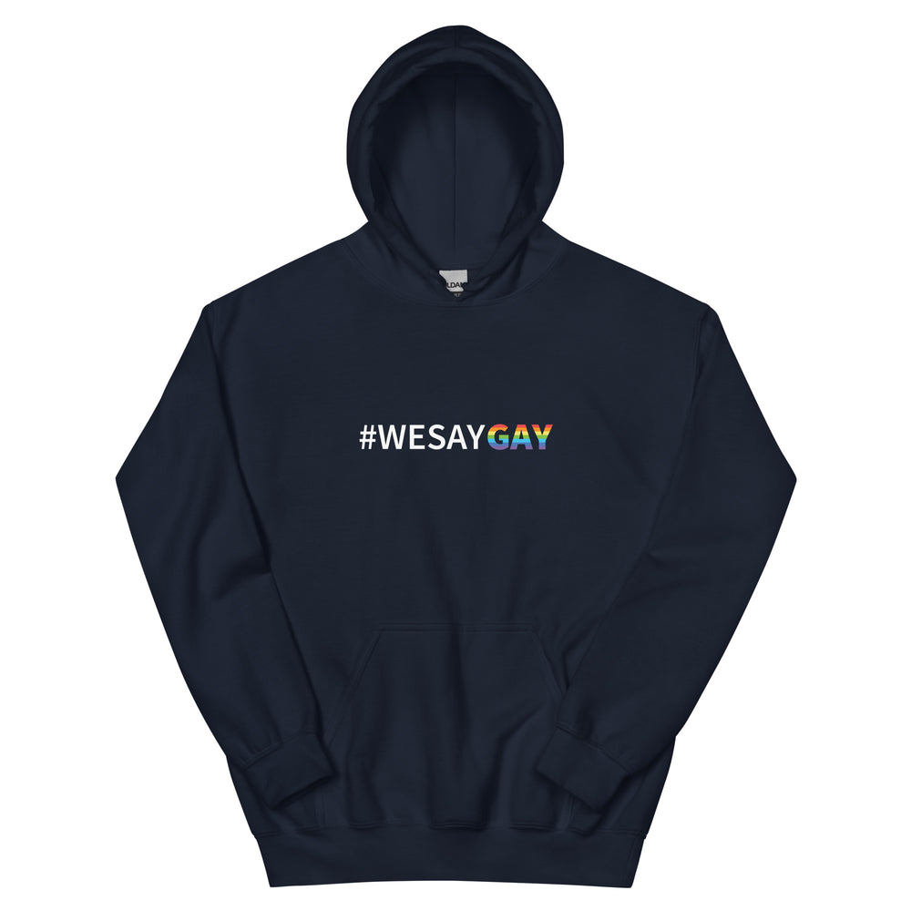 Pride Clothes - Be Heard & Be Proud #We Say Gay Hoody - Navy