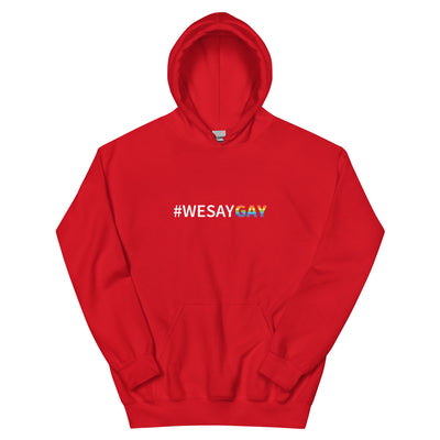 Pride Clothes - Be Heard & Be Proud #We Say Gay Hoody - Red