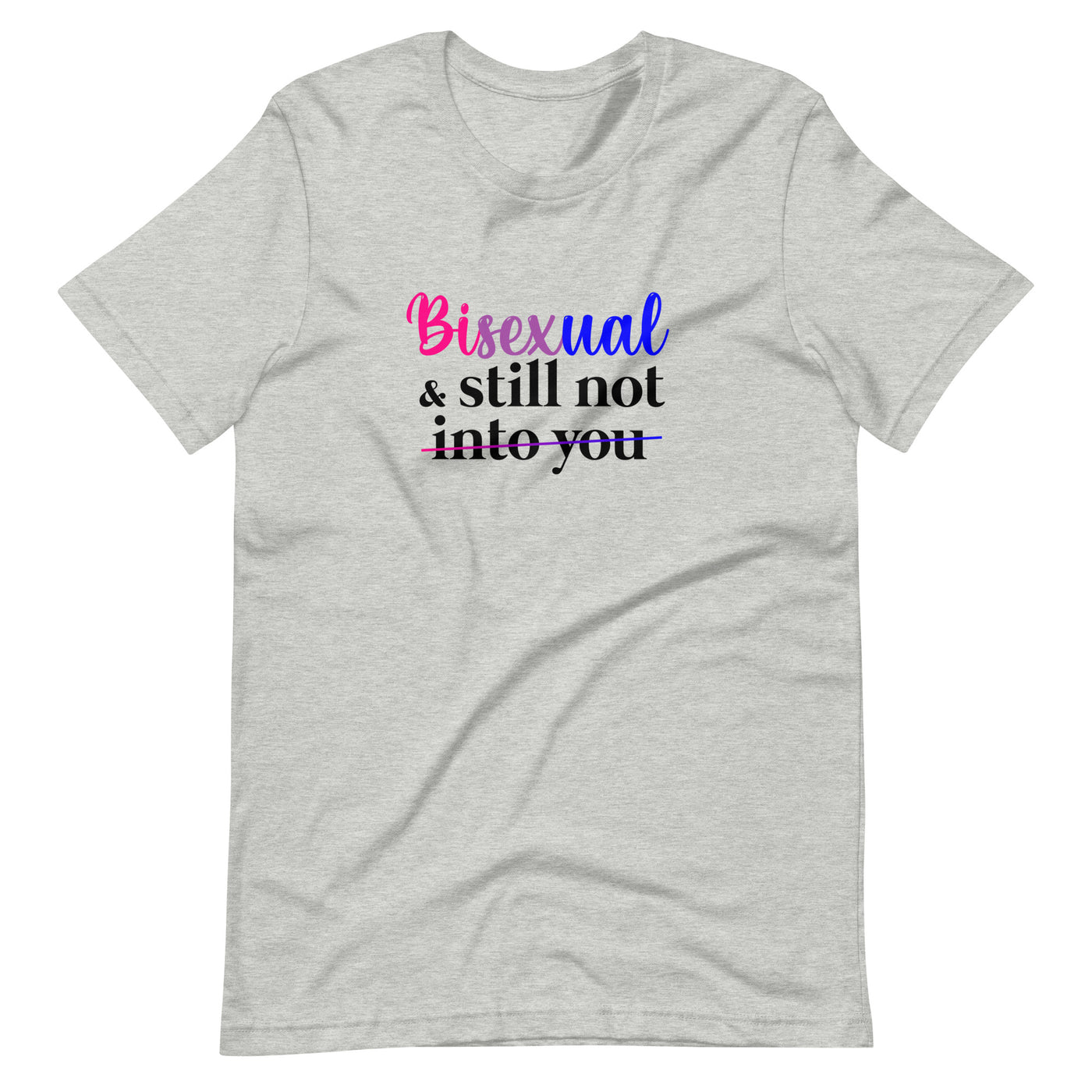 Pride Clothes - Not-So-Gentle Bisexual & Still Not into You TShirt - Athletic Heather
