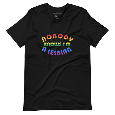 Pride Clothes - Come Out Loud and Proud Nobody Knows I'm Lesbian TShirt - Black