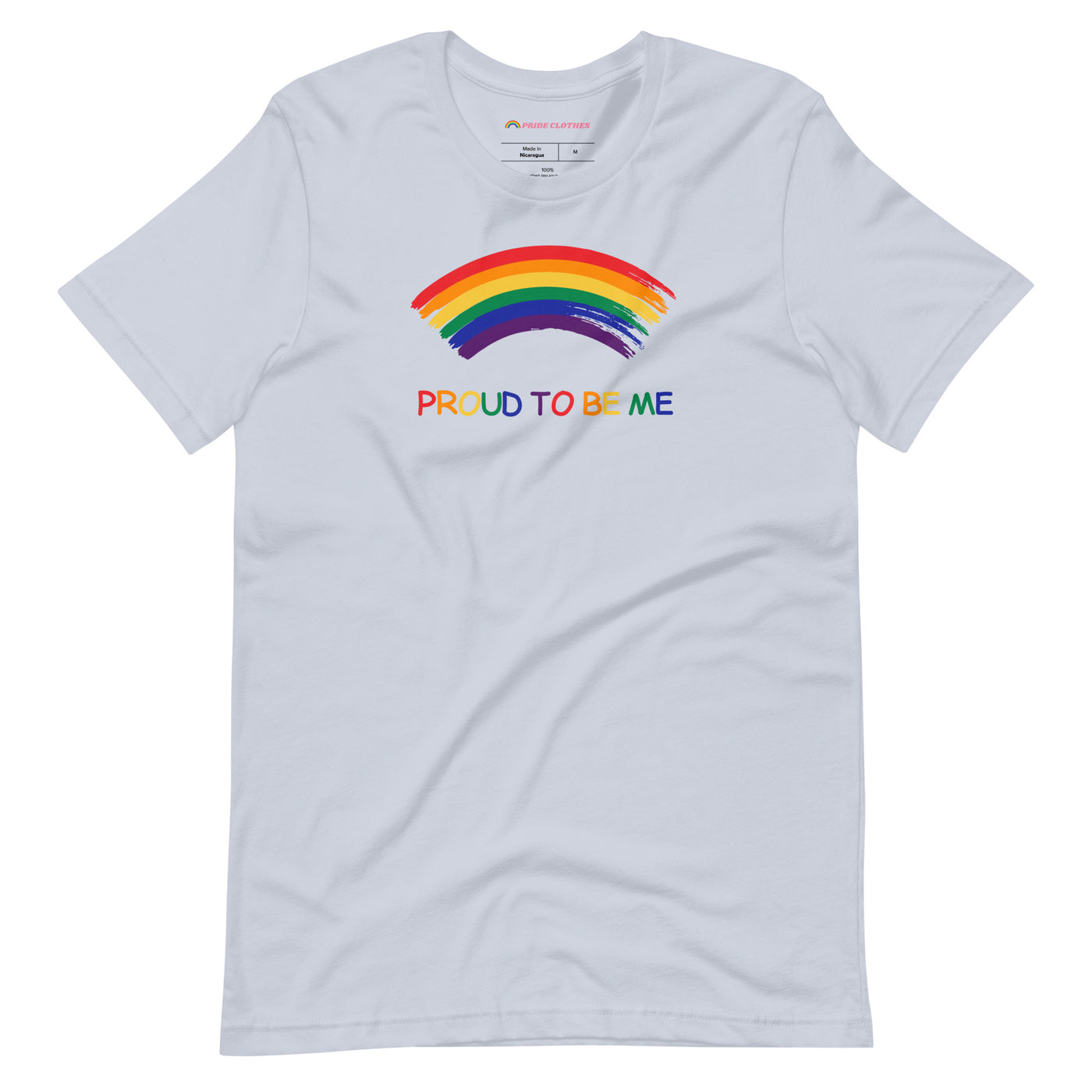 Pride Clothes - Front and Center Proud to Be Me Rainbow LGBTQ+ TShirt - Light Blue