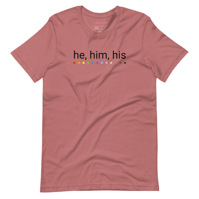 Pride Clothes - Know my Pronouns He Him His LGBTQ+ Pride T-shirt - Mauve