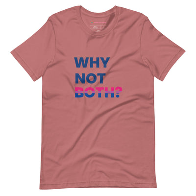 Pride Clothes - Why Limit Yourself to One Why Not Both BI Pride T-Shirt - Mauve