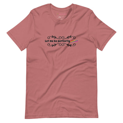 Pride Clothes - Leave No Assumptions Let Me Be Perfectly Queer T-Shirt - Mauve