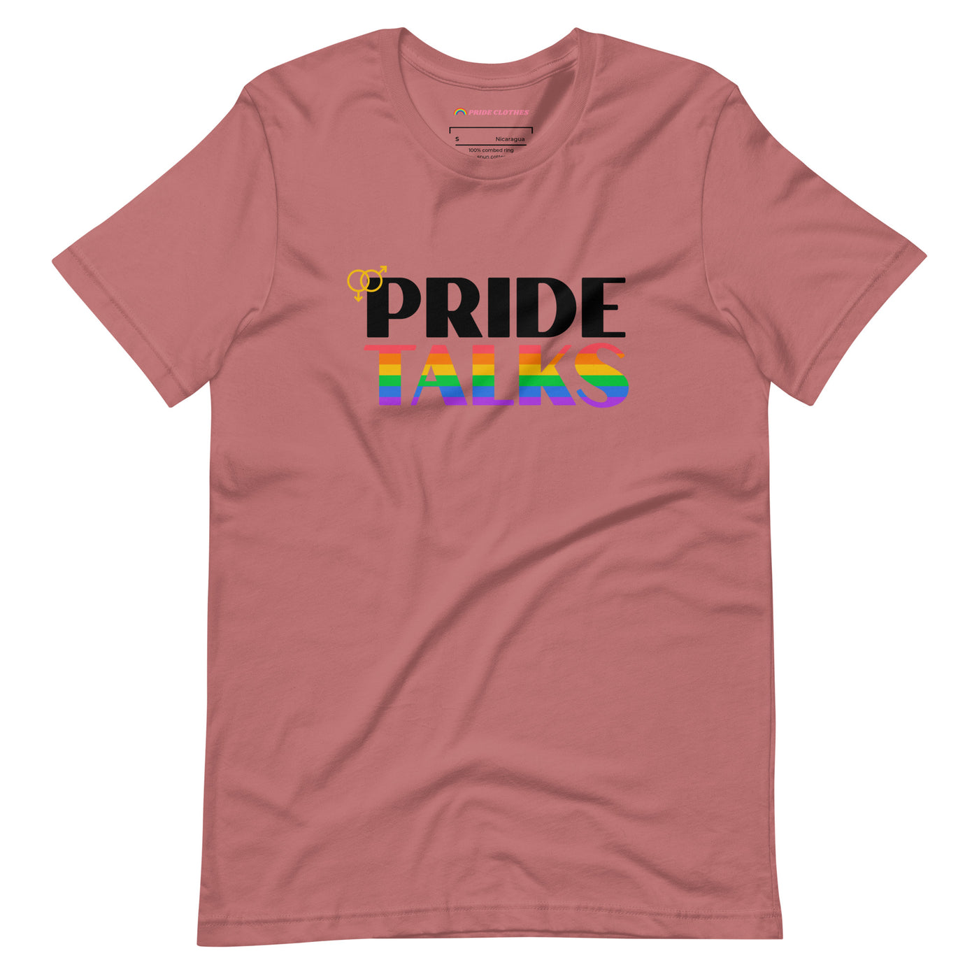 Pride Clothes - Pride Talks Pride T-Shirt - Mauve