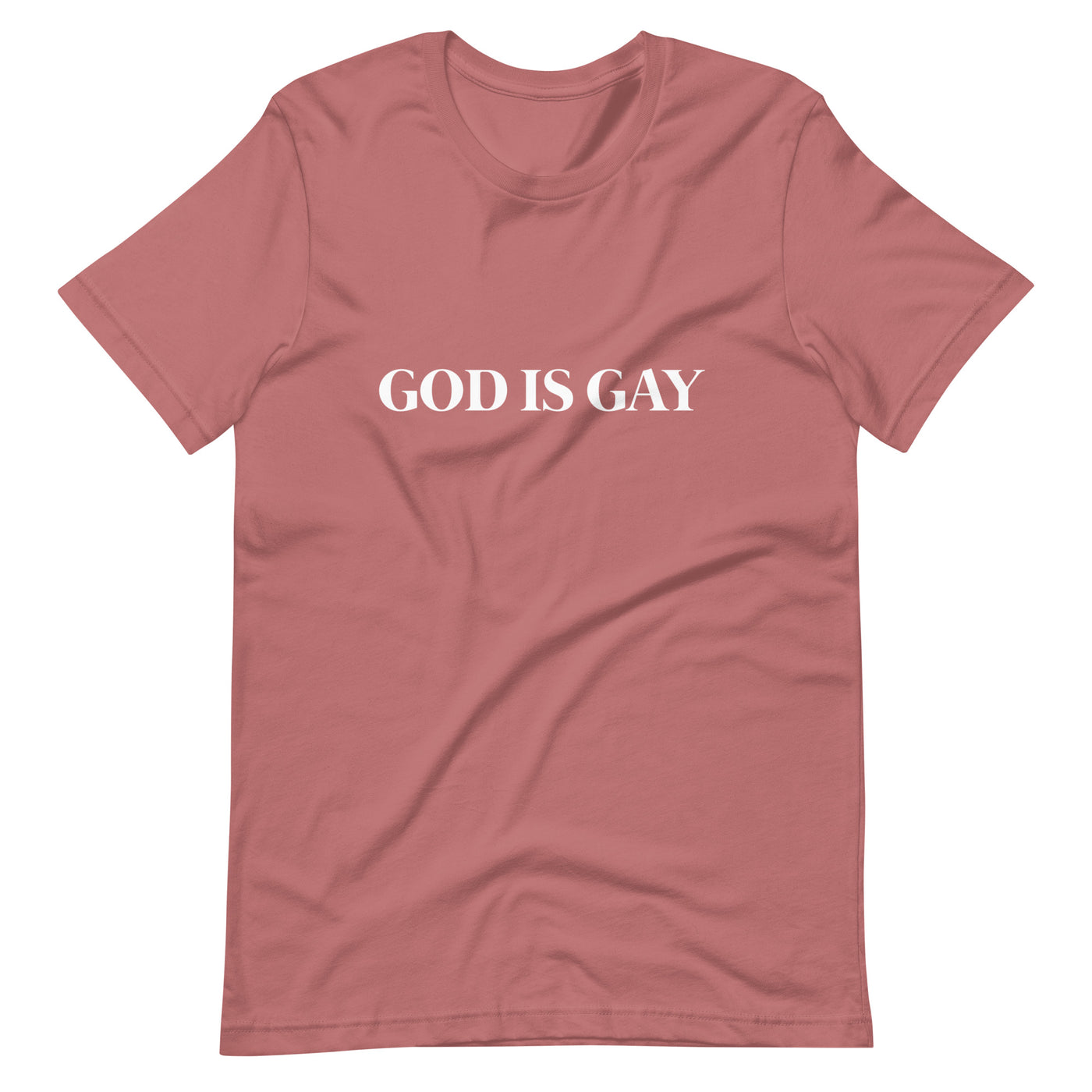 Pride Clothes - God Is Love & God Is Gay Proud Ally T Shirt - Mauve