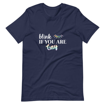 Pride Clothes - Slay Everyday Blink If You Are Gay Pride Tops TShirt - Navy