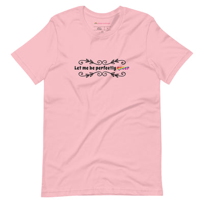 Pride Clothes - Leave No Assumptions Let Me Be Perfectly Queer T-Shirt - Pink