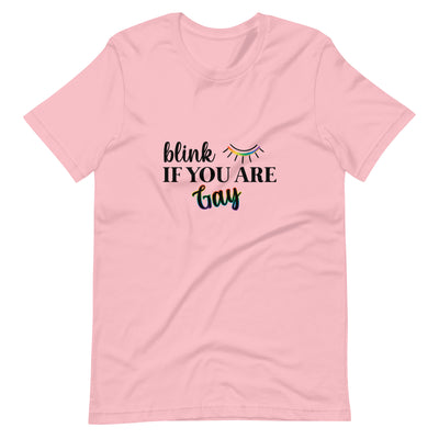 Pride Clothes - Slay Everyday Blink If You Are Gay Pride Tops TShirt - Pink