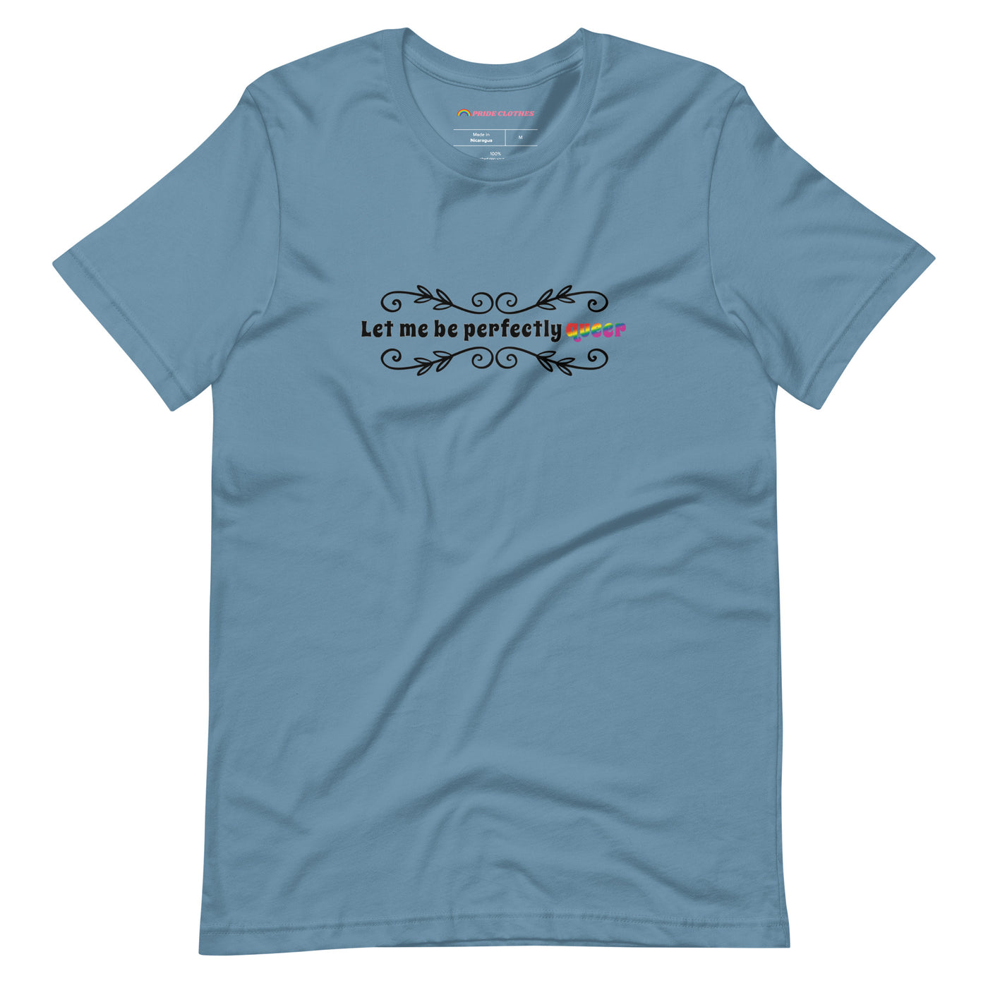 Pride Clothes - Leave No Assumptions Let Me Be Perfectly Queer T-Shirt - Steel Blue