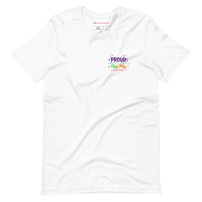 Proud To Be Me LGBTQ+ Pride T-Shirt