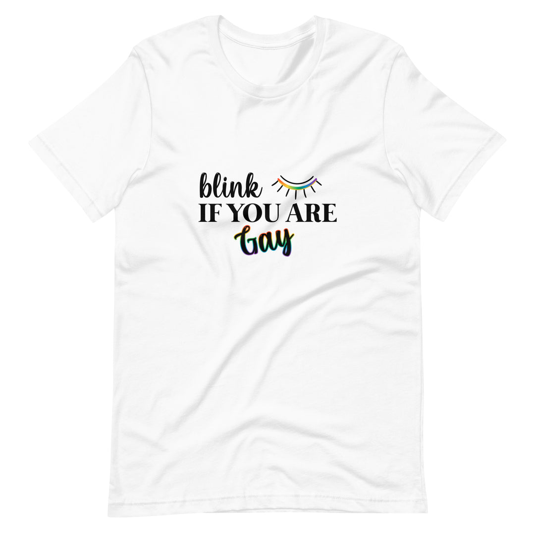 Pride Clothes - Slay Everyday Blink If You Are Gay Pride Tops TShirt - White