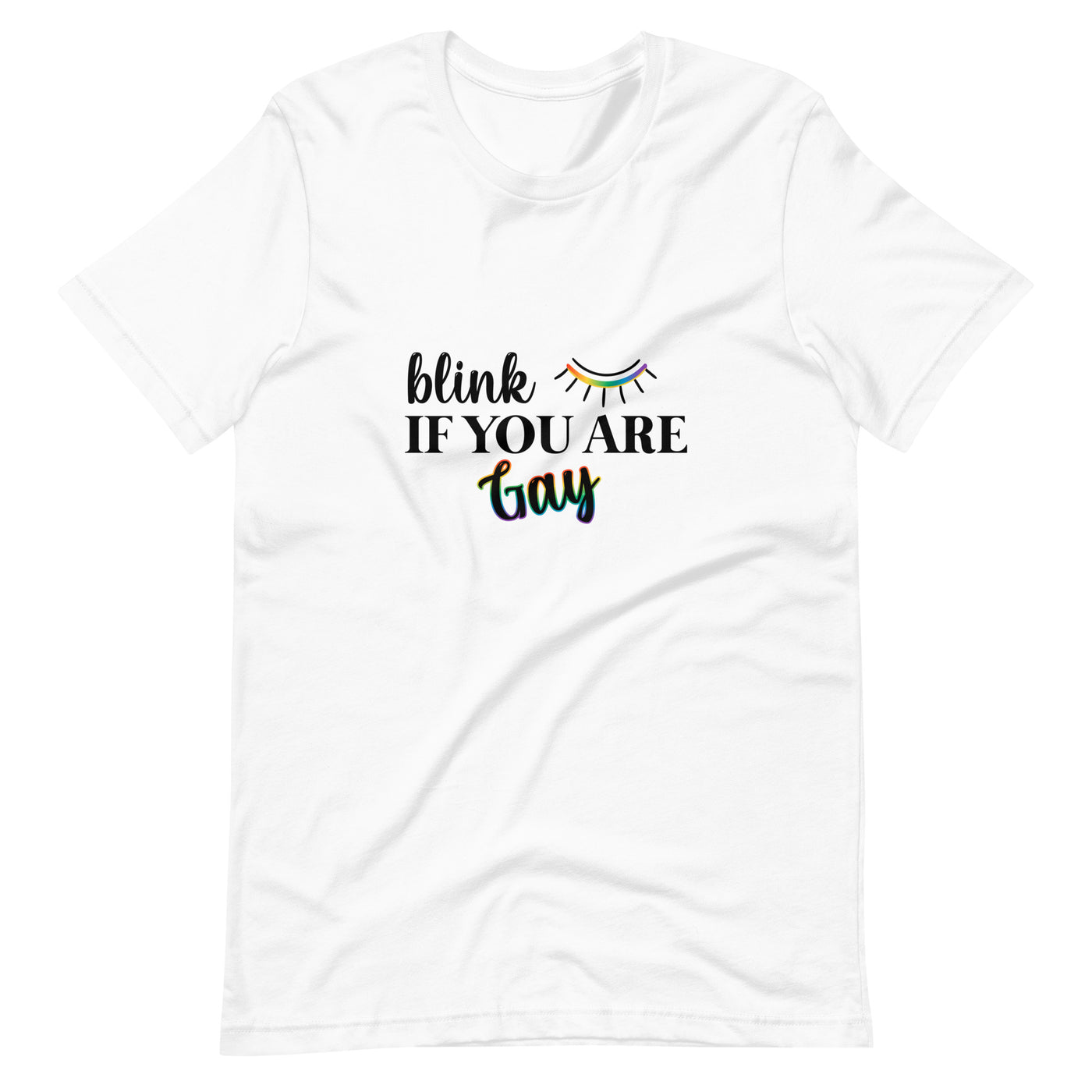 Pride Clothes - Slay Everyday Blink If You Are Gay Pride Tops TShirt - White